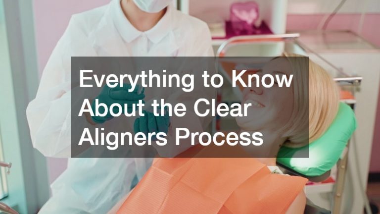Everything to Know About the Clear Aligners Process